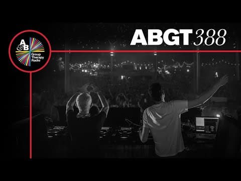 Group Therapy 388 with Above & Beyond and Chicane (Guest Mix)